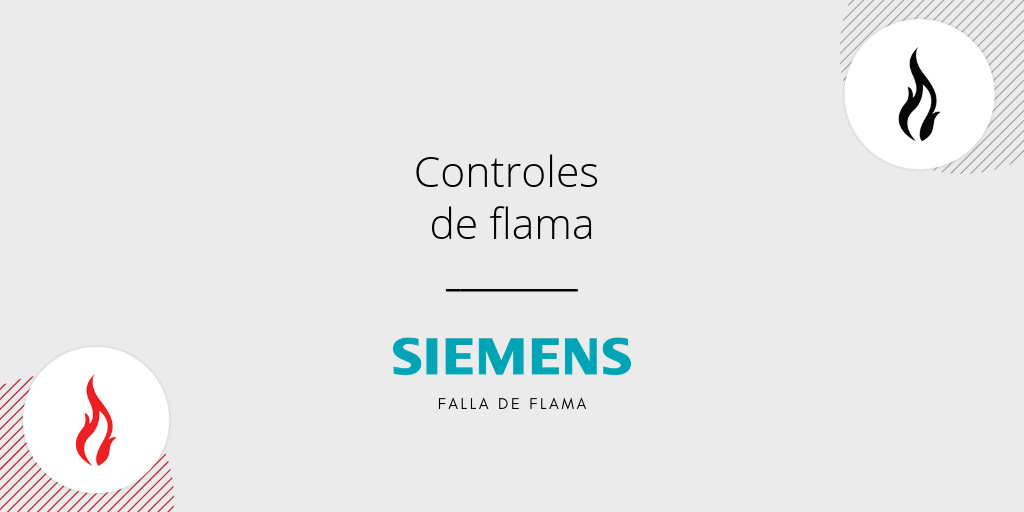 ¿Por qué elegir los controles de flama Siemens?